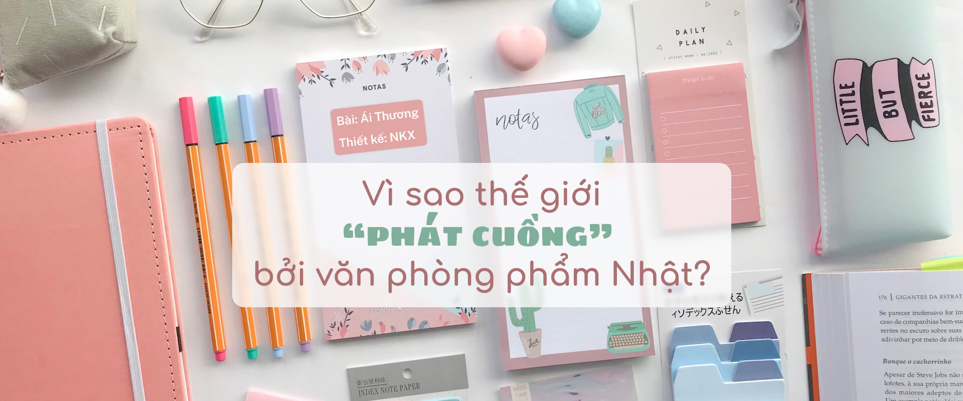 Vì sao thế giới 'phát cuồng' bởi văn phòng phẩm Nhật?